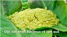 Những món đặc sản miền Bắc mua về làm quà